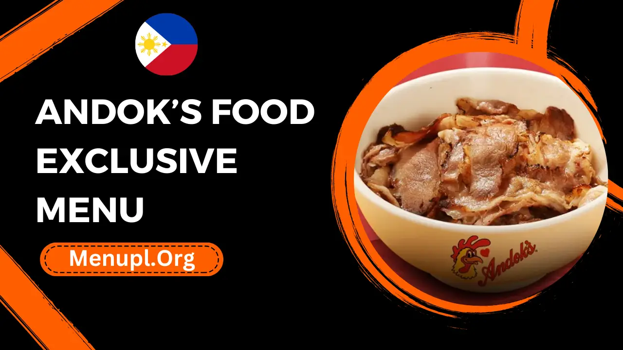Andok’s Food Exclusive Menu Philippines