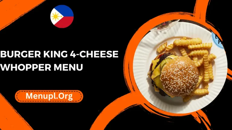 Burger King 4-cheese Whopper Menu Philippines Prices 2024