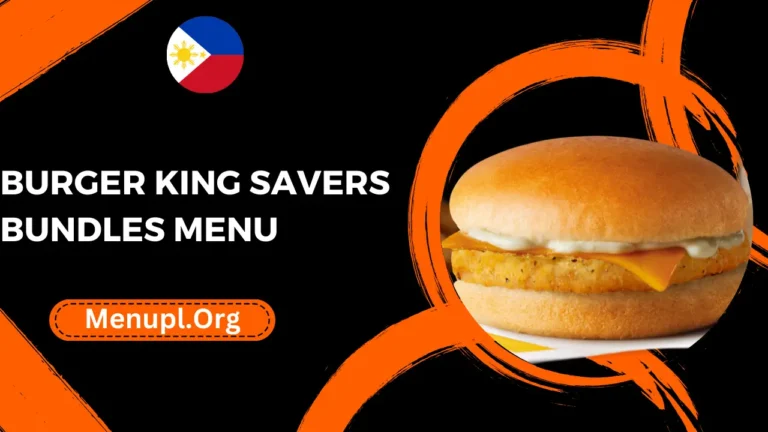 Burger King Savers Bundles Menu Philippines Prices 2024