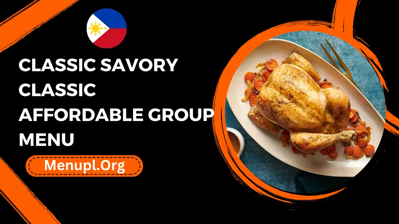 Classic Savory Classic Affordable Group Menu Philippines