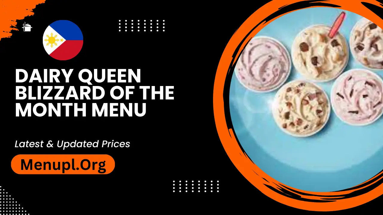 Dairy Queen Blizzard Of The Month Menu Philippines