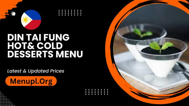 Din Tai Fung Hot & Cold Desserts Menu Philippines Updated Prices 2024