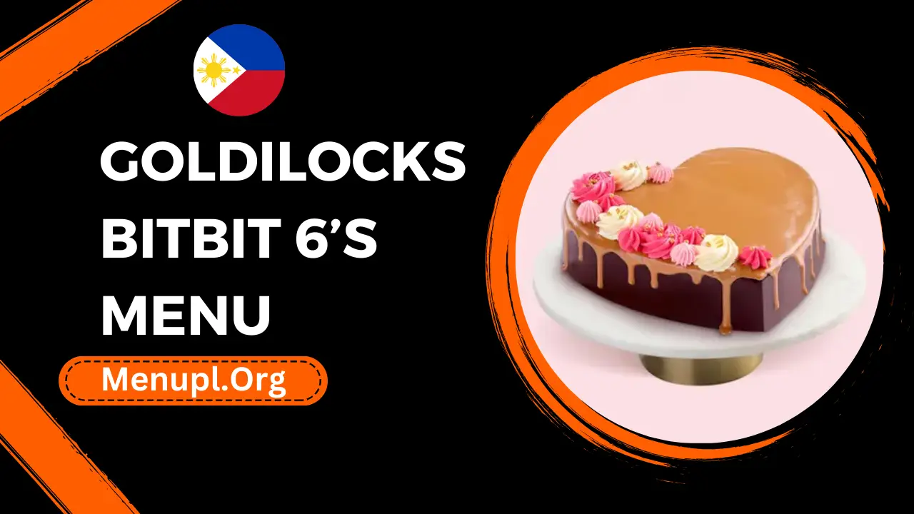 Goldilocks Bitbit 6’s Menu Philippines
