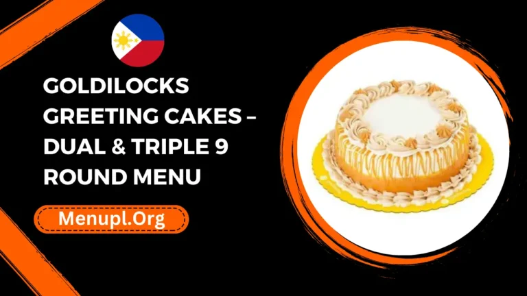 Goldilocks Greeting Cakes – Dual & Triple 9 Round Menu Philippines Prices 2024
