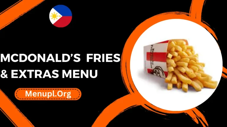 Mcdonald’s Fries & Extras Menu Philippines Prices 2024