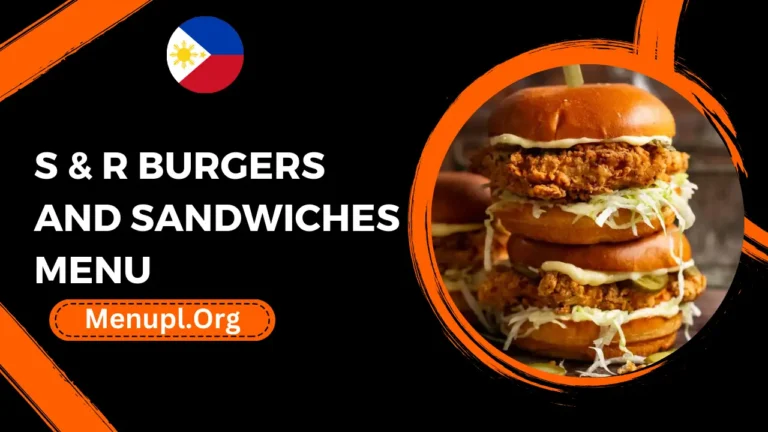 S & R Burgers And Sandwiches Menu Philippines Prices 2024