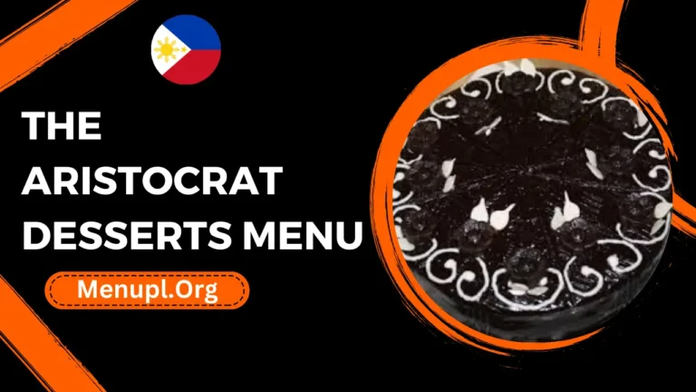 The Aristocrat Desserts Menu Philippines Prices 2024