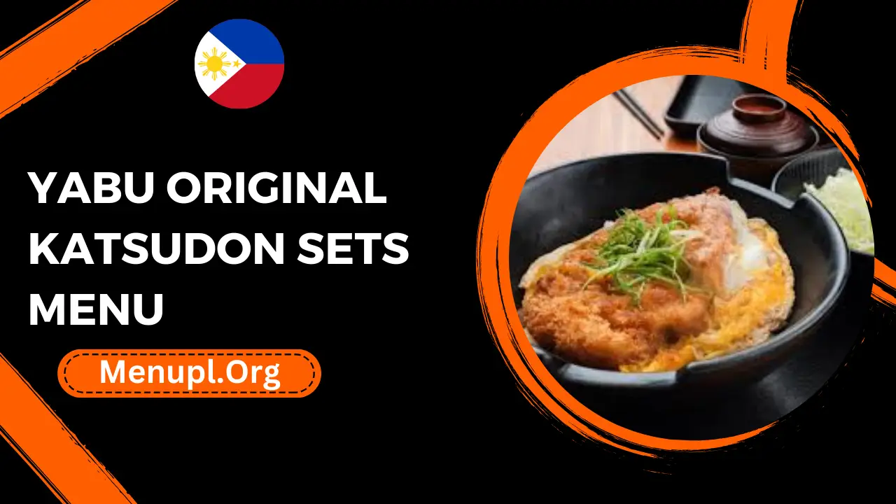 Yabu Original Katsudon Sets Menu Philippines