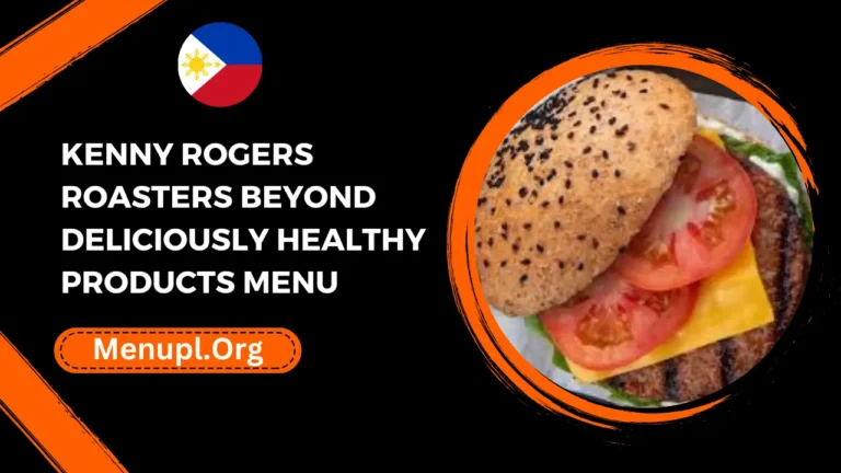kenny rogers roasters Beyond Deliciously Healthy Products Menu Philippines Prices 2024