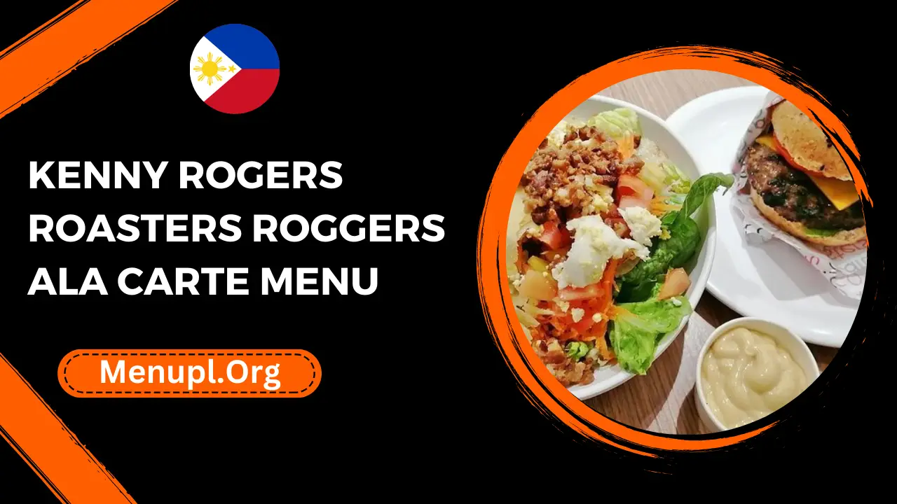 kenny rogers roasters Roggers Ala Carte Menu Philippines