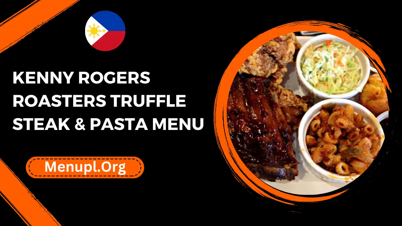 kenny rogers roasters Truffle Steak & Pasta Menu Philippines